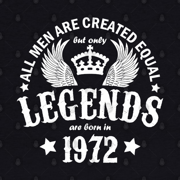 Legends are Born in 1972 by Dreamteebox